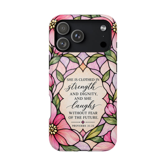 Grace in Bloom Stained Glass Scripture Magnetic Phone Case | Proverbs 31:25